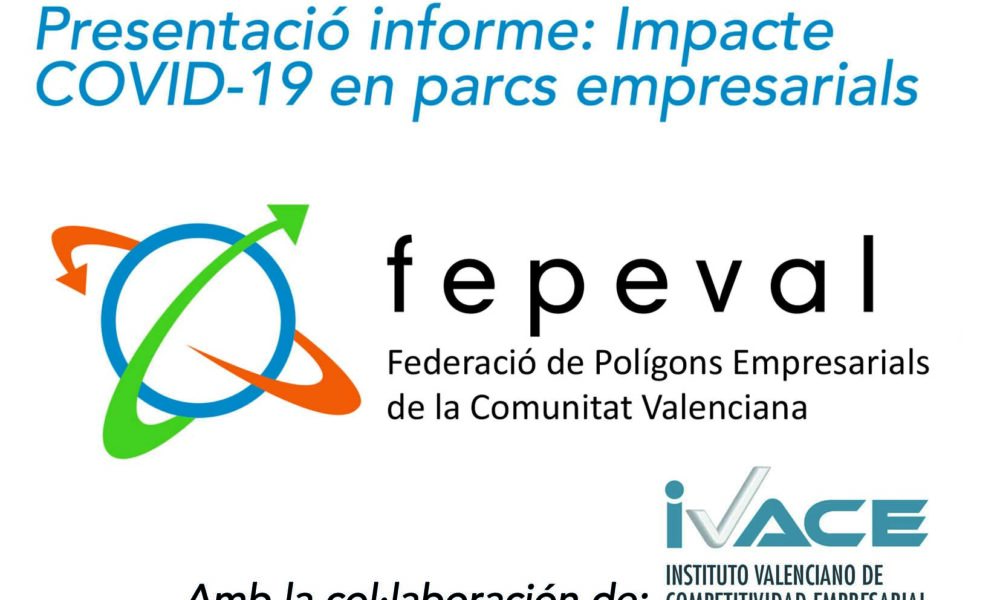 Presentació informe FEPEVAL: impacte COVID-19 en parcs empresarials